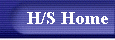 H/S Home